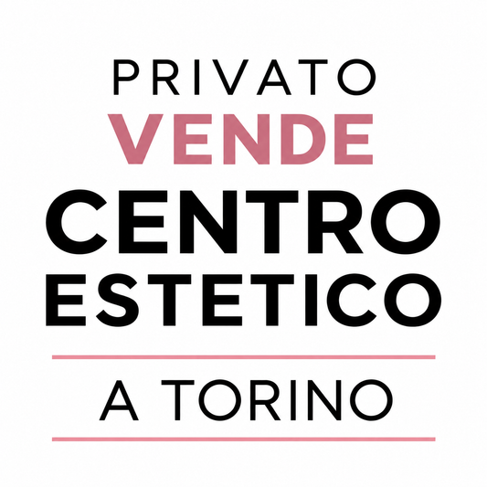 PRIVATO VENDE CENTRO ESTETICO PROVINCIA DI TORINO
